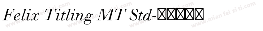 Felix Titling MT Std字体转换